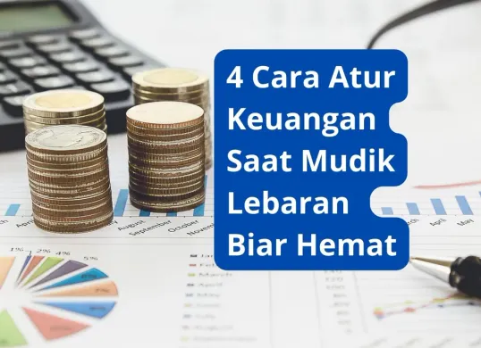 Cara hemat keuangan saat mudik lebaran Idul Fitri. (Canva)