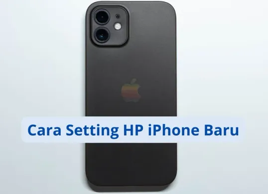 Cara setting awal HP iPhone baru. (Canva)