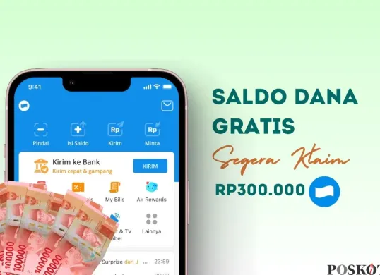 Klaim saldo DANA gratis Rp300.000. (Sumber: Poskota/Della Amelia)