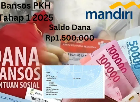 NIK E-KTP atas kepemilikan nama Anda berhasil terima saldo dana Rp1.500.000 dari susbidi bansos PKH tahap 1 2025 via Bank Mandiri. (Sumber: Poskota/Gabriel Omar Batistuta)