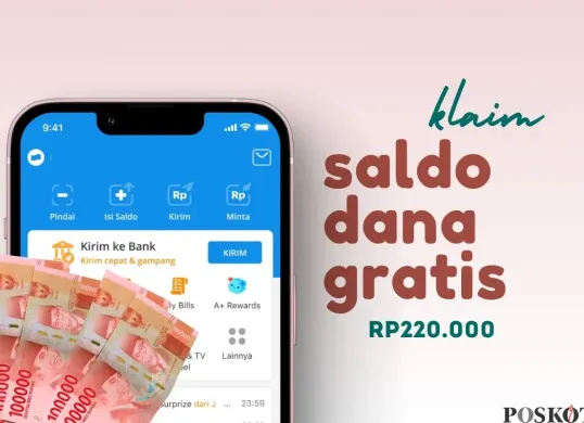 Klaim saldo DANA gratis Rp220.000 dari aplikasi penghasil uang. (Sumber: Poskota/Della Amelia)