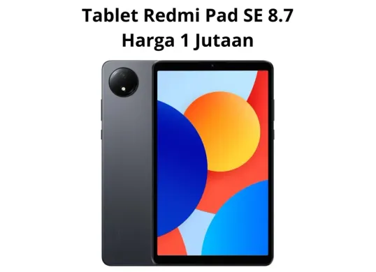 Rekomendasi tablet Redmi Pad SE 8.7 harga Rp1 jutaan. (Xiaomi)