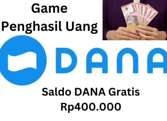 Saldo DANA gratis Rp400.000 bisa Anda klaim ke dompet elektronik dari game penghasil uang ini. (Sumber: Poskota/Gabriel Omar Batistuta)