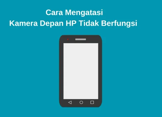 Cara mengatasi kamera depan HP anda tiba-tiba mengalami tidak berfungsi atau eror. (Canva)