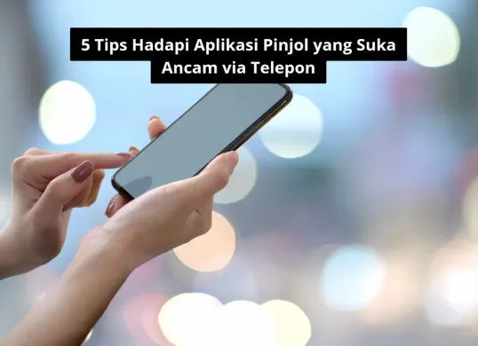 Cara hadapi aplikasi pinjol yang penagihan utang kepada nasabah via telepon. (Canva)