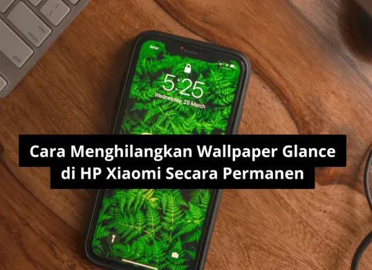 Hilangkan wallpaper Glance di HP Xiaomi. (Canva)