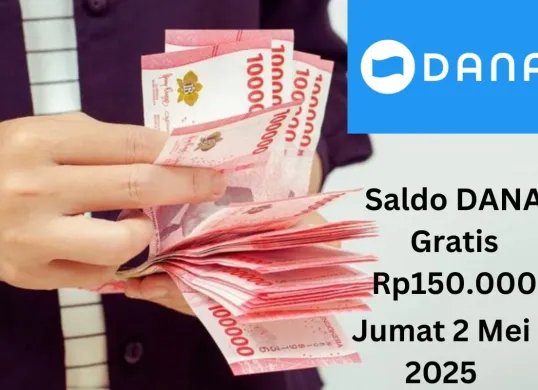 Anda bisa hasilkan saldo DANA gratis Rp150.000 hari ini Jumat 2 Mei 2025. (Sumber: Poskota/Gabriel Omar Batistuta)
