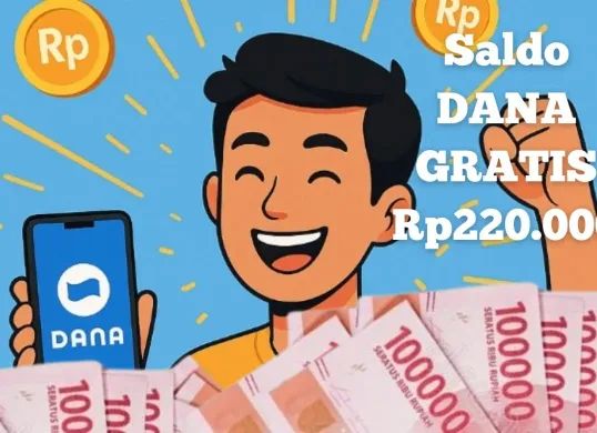 Trik cepat dapatin saldo DANA Gratis Rp220.000 dari aplikasi penghasil uang. (Sumber: Poskota/Syania Nurul Lita Baikuni)