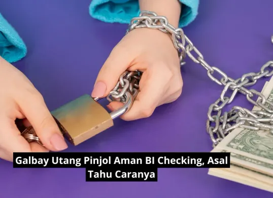 Galbay utang pinjol aman BI checking?. (Canva)