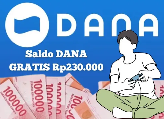 Aplikasi penghasil uang saldo DANA Gratis Rp230.000. (Sumber: Poskota/Syania Nurul Lita Baikuni)