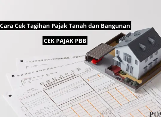 Cara cek pajak tanah dan bangunan, cek pajak PBB. (Canva/ilustrasi)