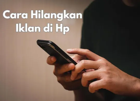 Cara mudah hilangkan iklan di Hp Samsung. (Sumber: Poskota/Syania Nurul Lita Baikuni)
