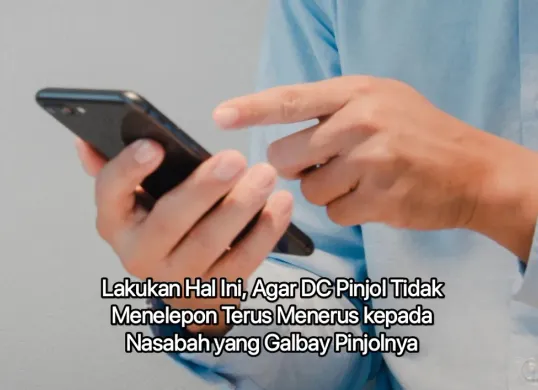 Coba lakukan hal ini, agar DC pinjol atau aplikasi pinjol tidak terus menerus menelepon nasabah yang galbay pinjol. (Canva)