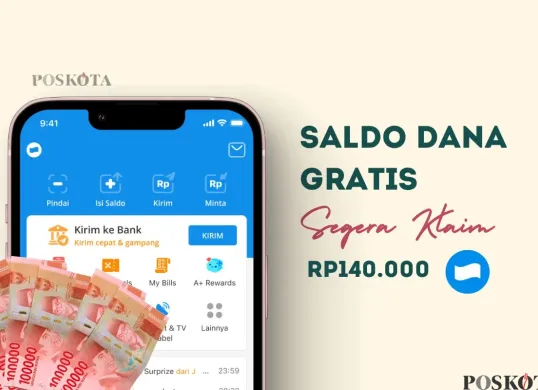 Klaim saldo DANA gratis Rp140.000 dari fitur resmi. (Sumber: Poskota/Della Amelia)