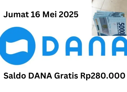 Cairkan saldo DANA gratis Rp280.000 ke dompet elektronik Anda Jumat 16 Mei 2025. (Sumber: Poskota/Gabriel Omar Batistuta)