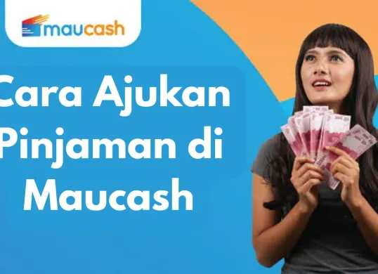 Cara mengajukan pinjol legal di aplikasi Maucash. (Sumber: Poskota/Syania Nurul Lita Baikuni)