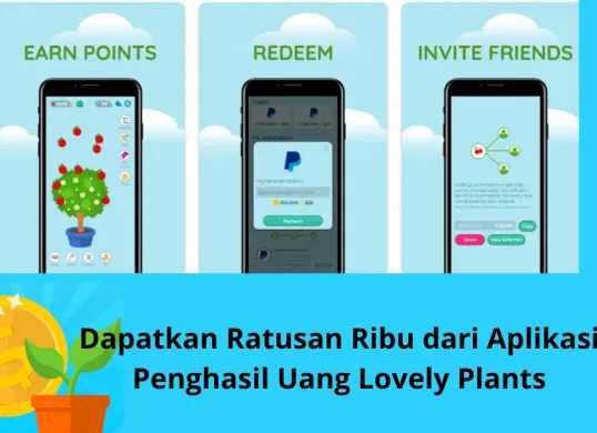 Dapat ratusan ribu dari aplikasi penghasil uang (Sumber: Play Google/Lovely Plants)