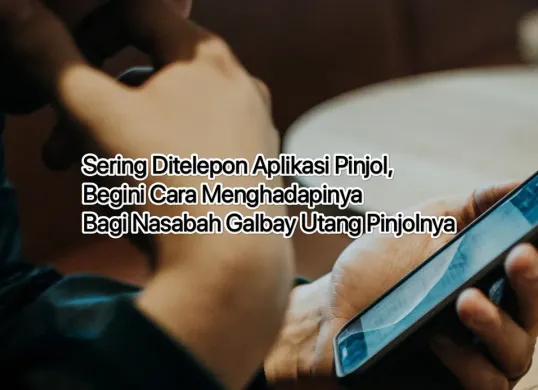 Dapat terus menerus ditelepon oleh pihak aplikasi pinjol, begini cara menghadapinya. (Canva)