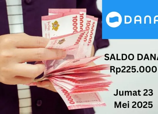 Klaim saldo DANA Rp225.000 masuk ke dompet elektronik Jumat 23 Mei 2025. (Sumber: Poskota/Gabriel Omar Batistuta)