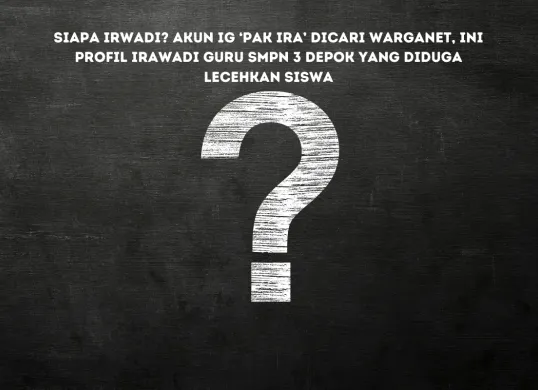 Fakta Mengejutkan Kasus Dugaan Pelecehan Siswa SMPN 3 Depok oleh Guru Bernama Irawadi. Akun IG Diburu Warganet