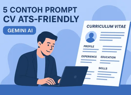 5 Prompt untuk bikin CV ATS-Friendly di Gemini AI (Sumber: AI)