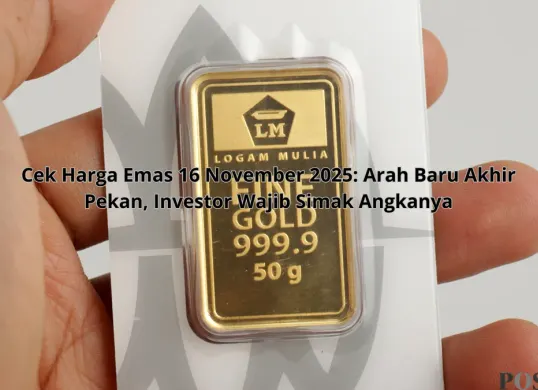 Harga emas hari ini Minggu, 16 November 2025 (Sumber: Poskota/Yusuf Sidiq)