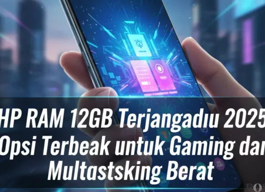 Deretan HP RAM 12 GB paling terjangkau tahun ini — pilihan terbaik dari kelas menengah untuk gaming, multitasking, dan kebutuhan harian. (Sumber: Poskota/Yusuf Sidiq)