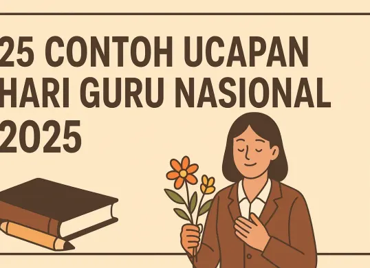 Ucapan Hari Guru Nasional 2025 yang memiliki arti dan makna (Sumber: AI)