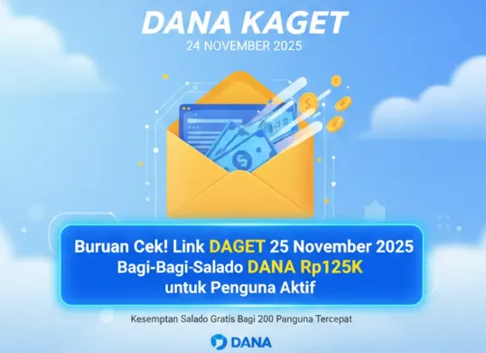Link DAGET 24 November 2025 Resmi Dibuka: Klaim Saldo DANA Gratis Rp125.000 Sekarang! (Sumber: Dok/Gemini AI)