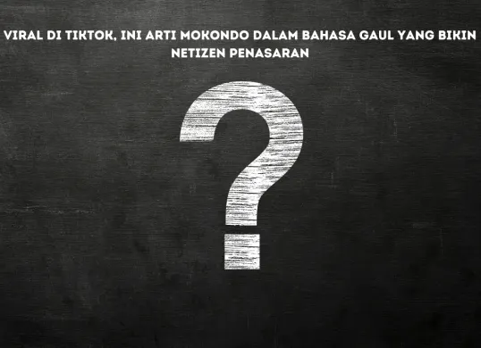 Arti mokondo dalam bahasa gaul.