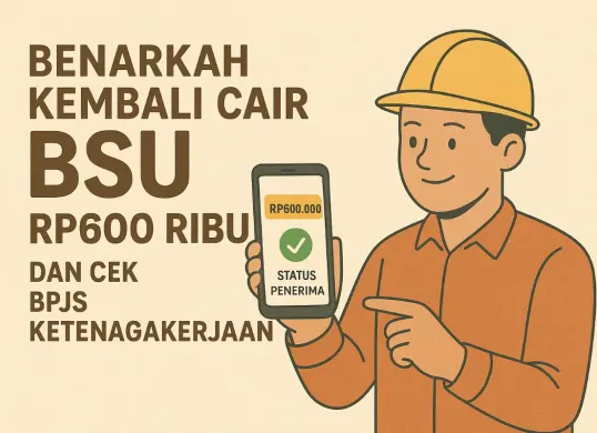 Ilustrasi pencairan BSU 2025. (Sumber: Poskota/ChatGPT)