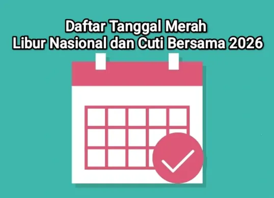Daftar tanggal merah libur nasional dan cuti bersama 2026. (Sumber: Pixabay/Memed_Nurrohmad)