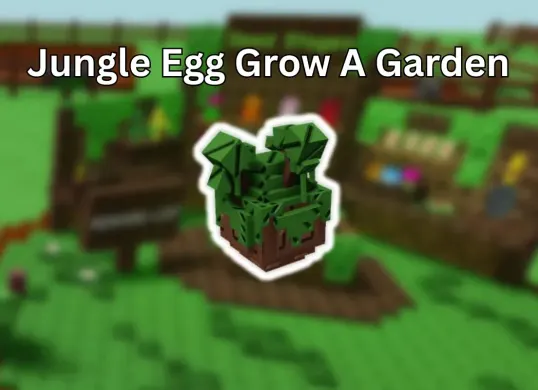 Cara mendapatkan Jungle Egg di Grow A Garden. (Sumber: Istimewa)