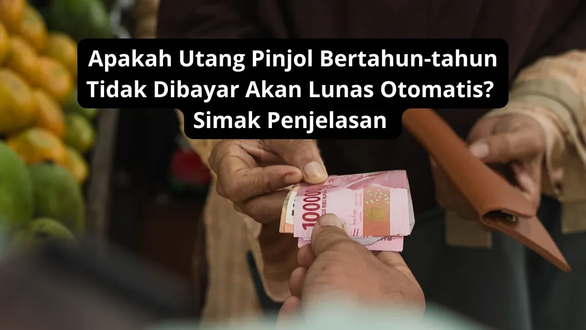 Apakah utang nasabah galbay pinjol bertahun-tahun bisa lunas secara otomatis?. (Canva)