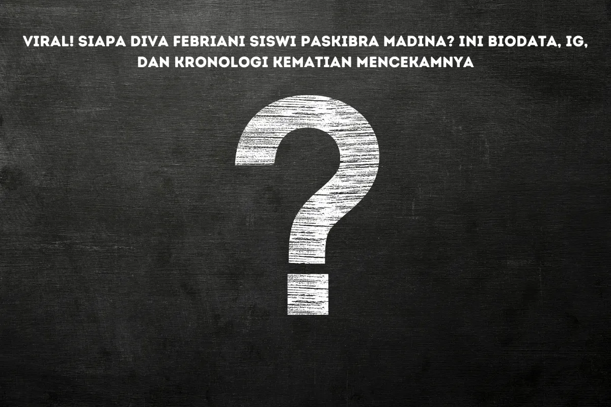 Identitas dan Jejak Digital Diva Febriani: Siswi Paskibra Madina yang Meninggal Diduga Tidak Wajar
