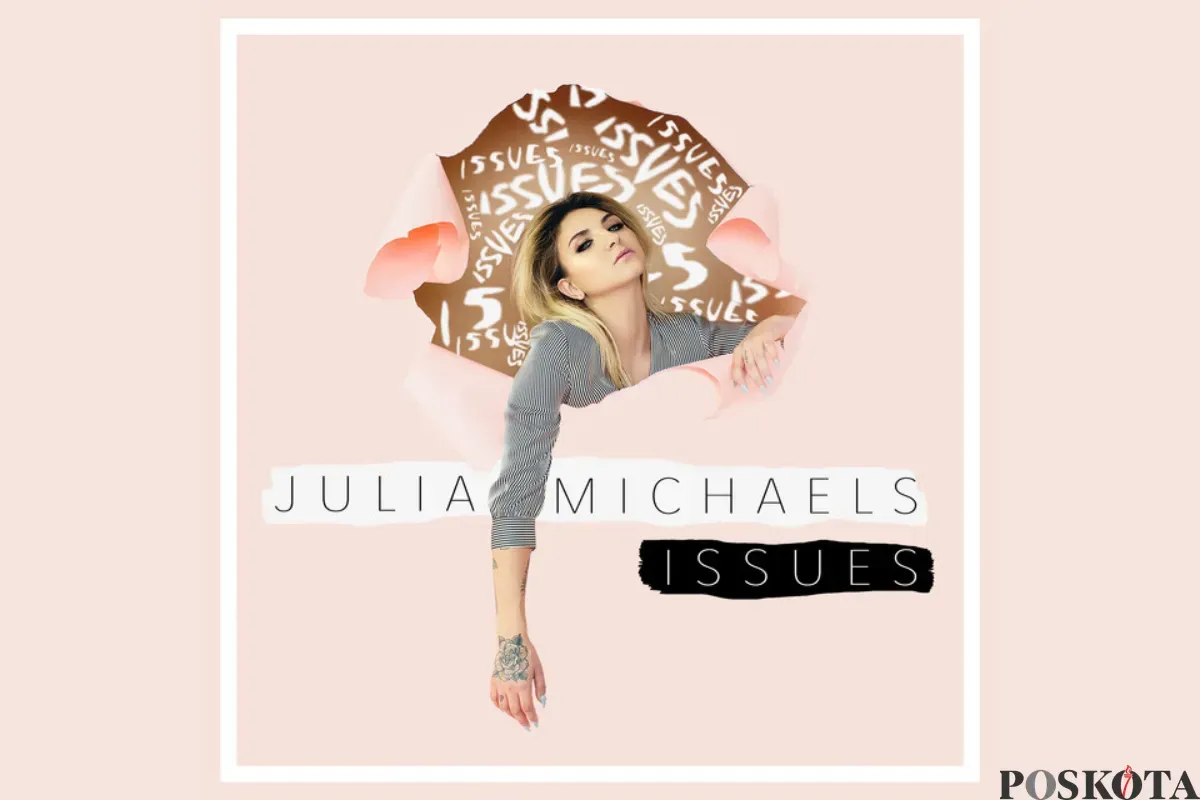 Lirik Lagu Issues dari Julia Michaels (Sumber: Spotify/Issues)