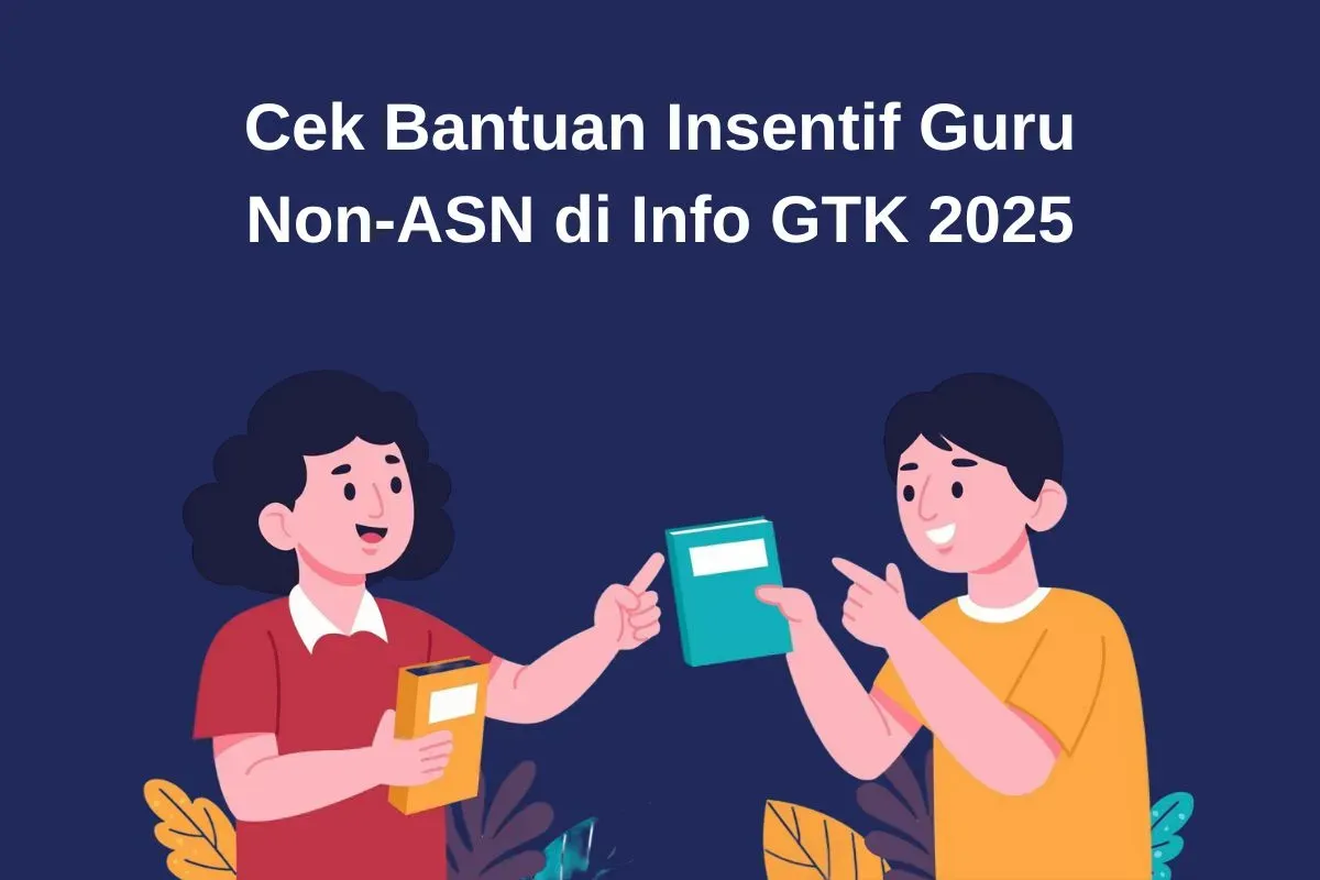 Info bantuan insentif guru non ASN. (Sumber: Istimewa)