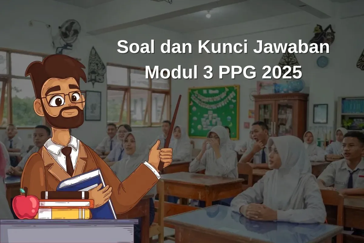 Ilustrasi modul pembelajaran 3 PPG 2025. (Sumber: Istimewa)