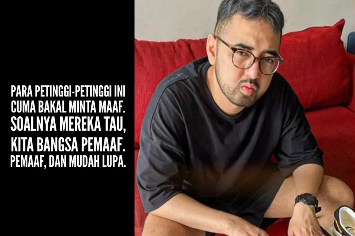 Mereka tahu kita itu rakyat pelupa sama kasus-kasus mereka. Lebih tepatnya bukan lupa sih -Kemal Palevi- (Sumber: Instagram/@kemalpalevi)