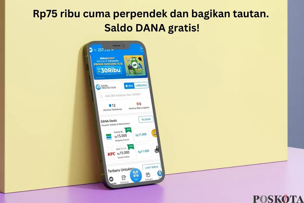 Cara dapat saldo DANA gratis sebesar Rp75 ribu. (Sumber: Poskota/Arip Apandi)