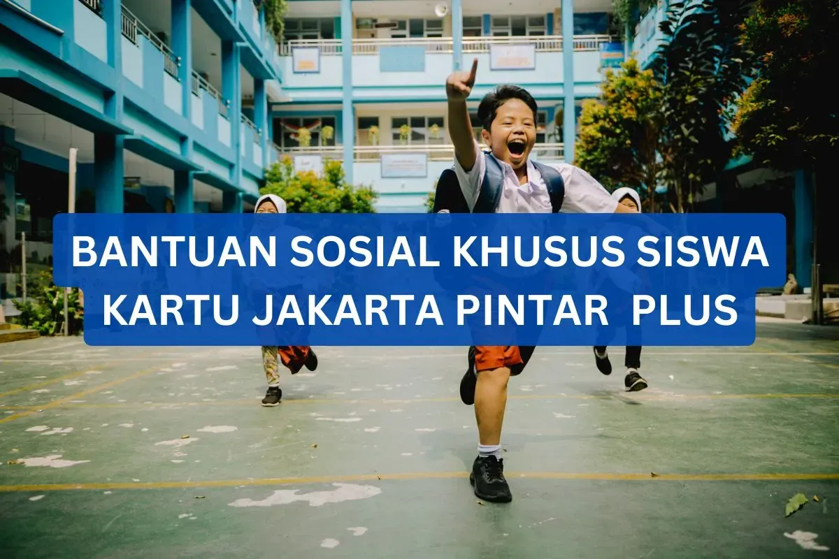 Bantuan sosial Kartu Jakarta Pintar Plus. (Sumber: Canva)