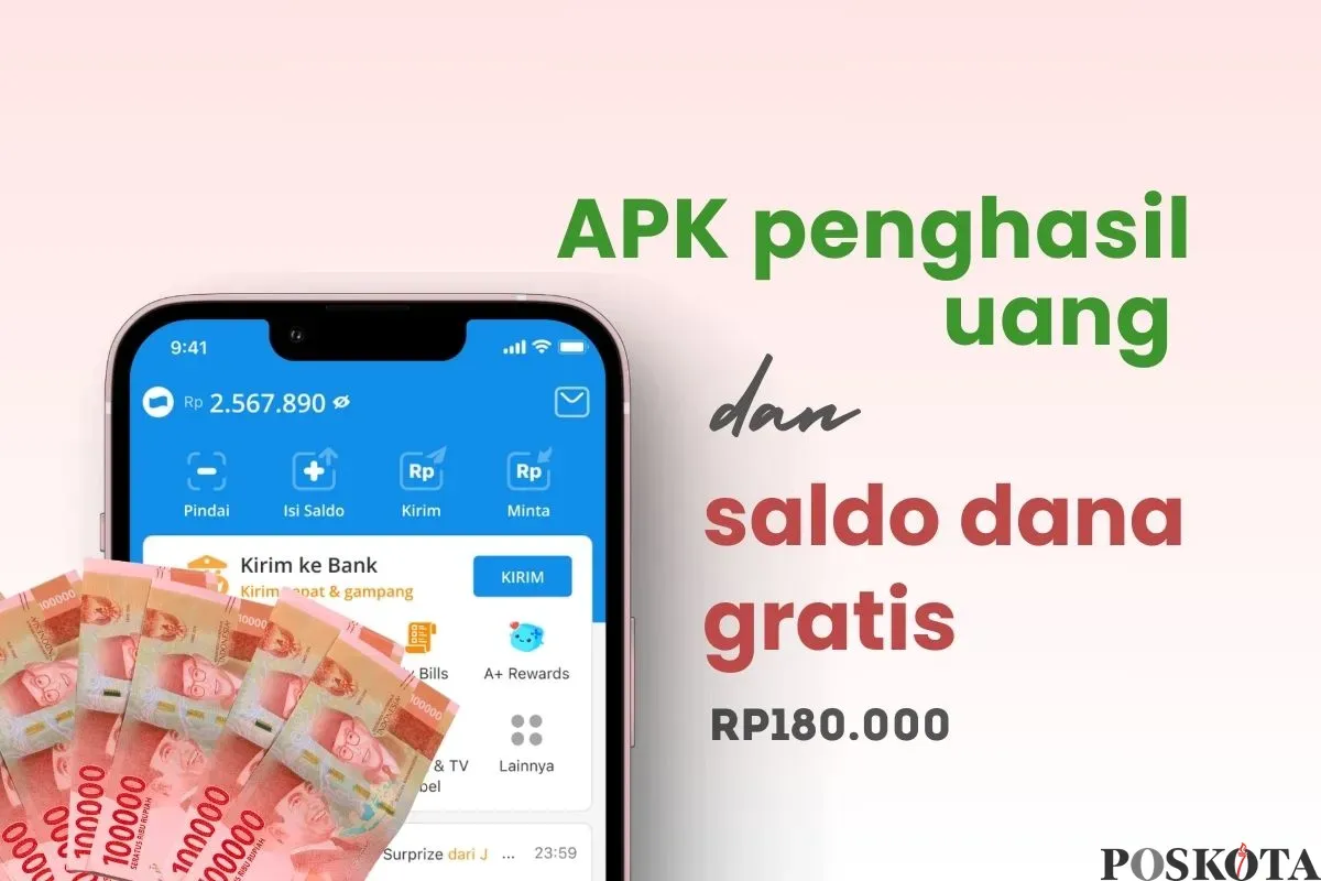 Segera dapatkan saldo DANA gratis Rp180.000 dari aplikasi penghasil uang. (Sumber: Poskota/Della Amelia)