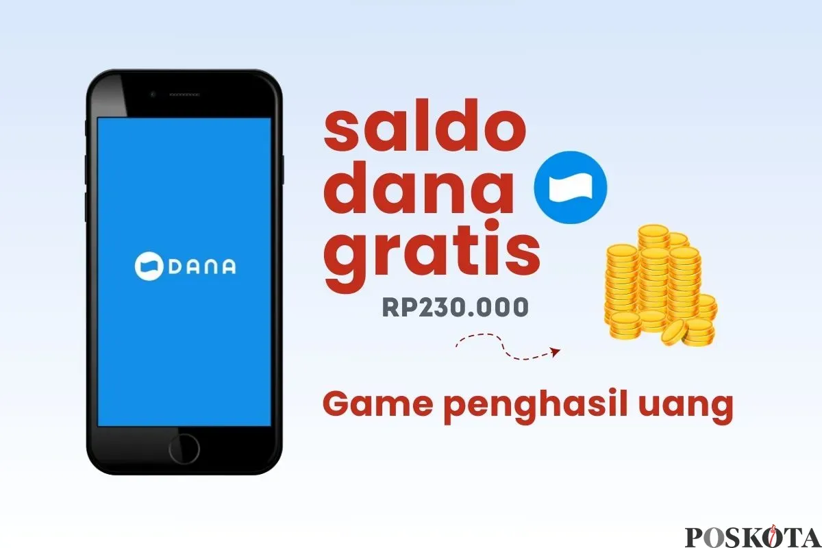 Mainkan game penghasil uang dan klaim saldo DANA gratis Rp230.000. (Sumber: Poskota/Della Amelia)