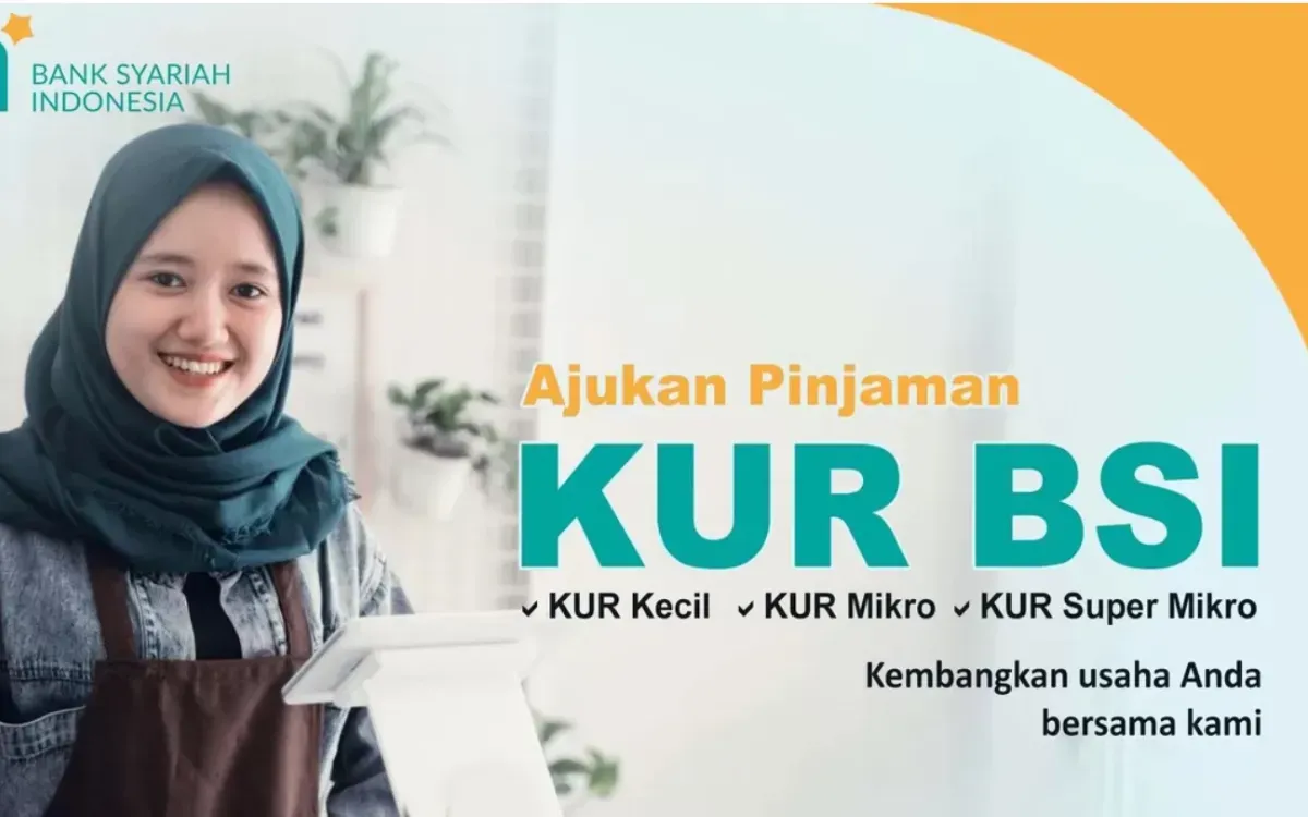 Syarat dan cara mudah mengajuakan pinjaman KUR BSI 2025. (Sumber: BSI)