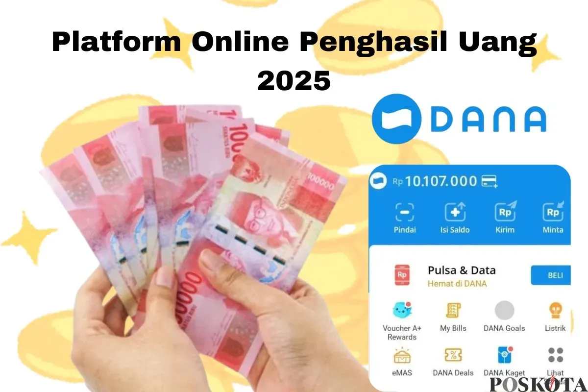 Platform online terbaru penghasil saldo DANA. (Sumber: Poskota/Arip Apandi)