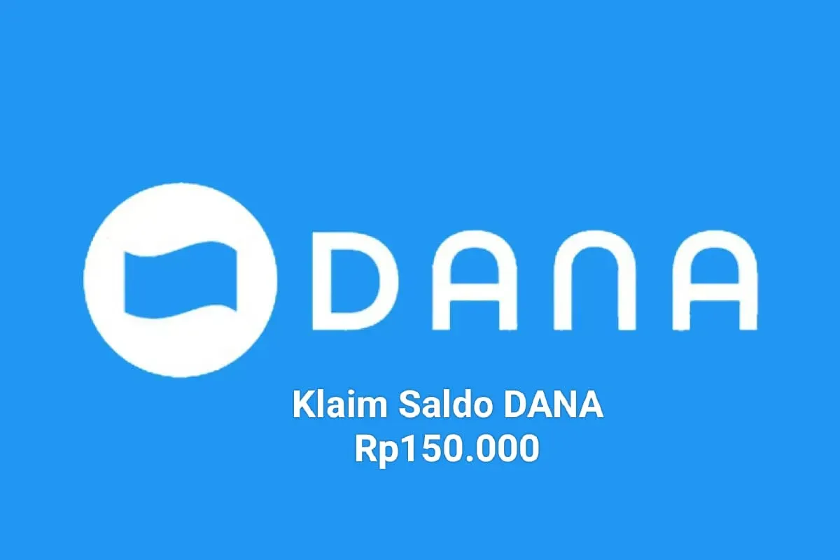 Klaim saldo DANA Rp150.000 bisa dicairkan ke dompet elektronik. (Sumber: Poskota/Gabriel Omar Batistuta)