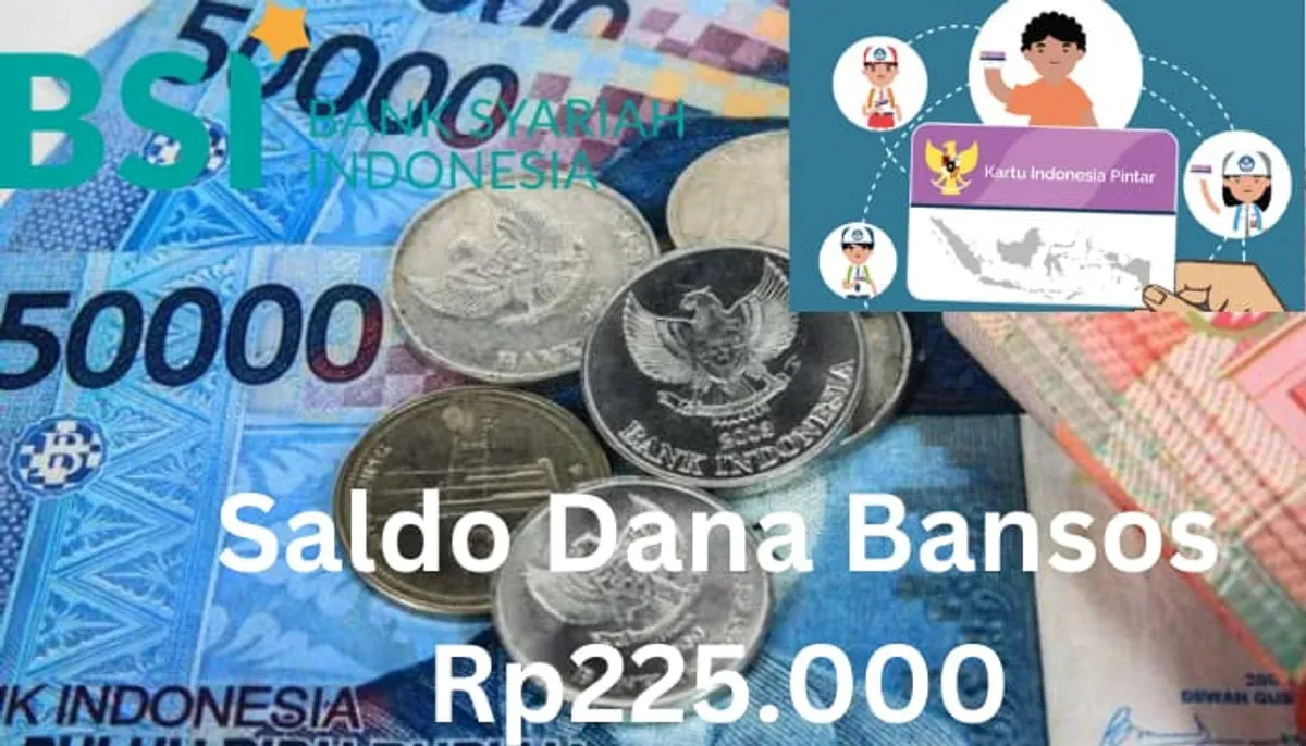 Saldo dana bansos Rp225.000 dari subsidi PIP 2024 cair melalui Rekening BSI. (Sumber: Poskota/Gabriel Omar Batistuta)