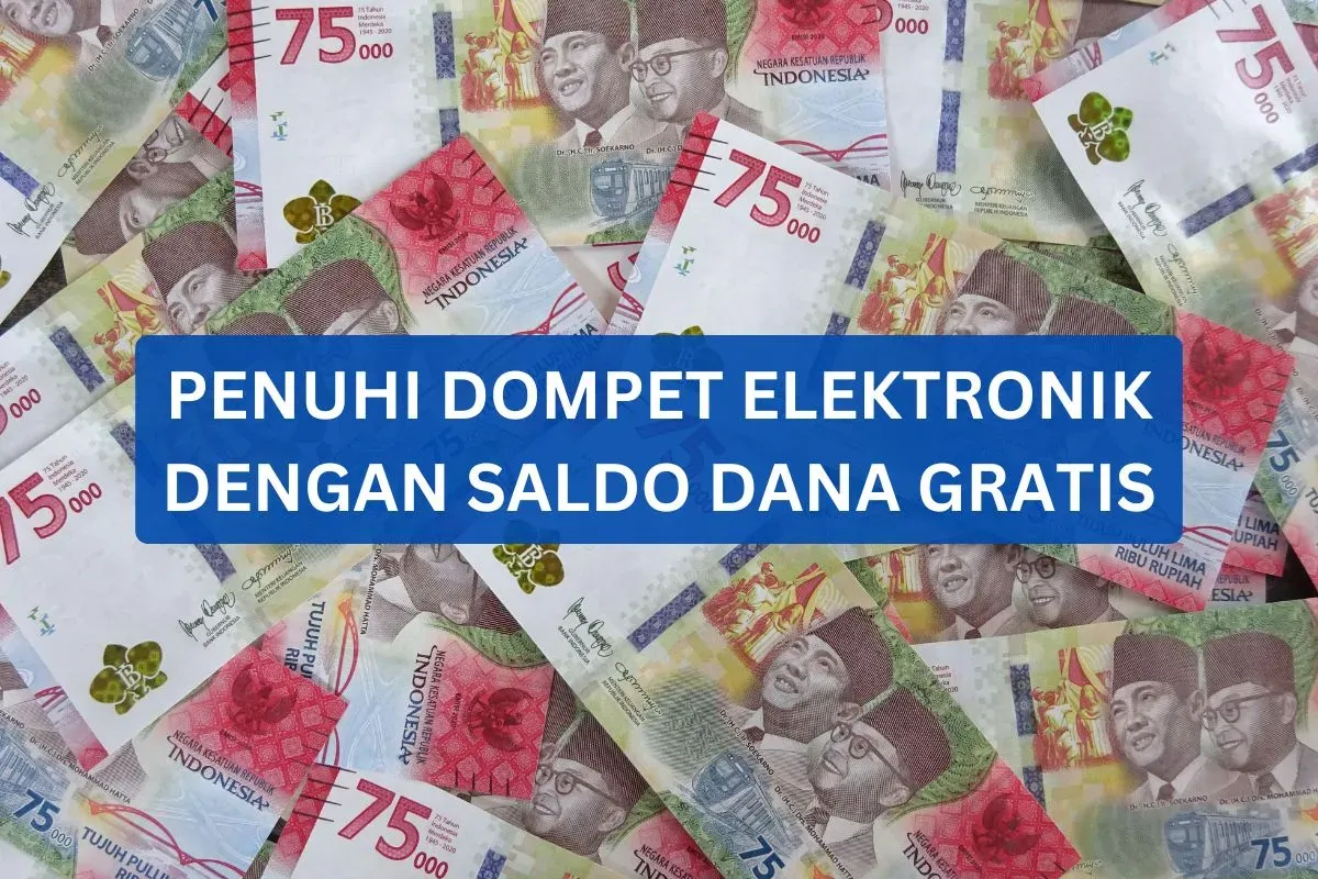 Dompet elektronik terisi dengan saldo DANA gratis, berikut caranya!(Sumber: Poskota/Legenda Kinanty Putri)