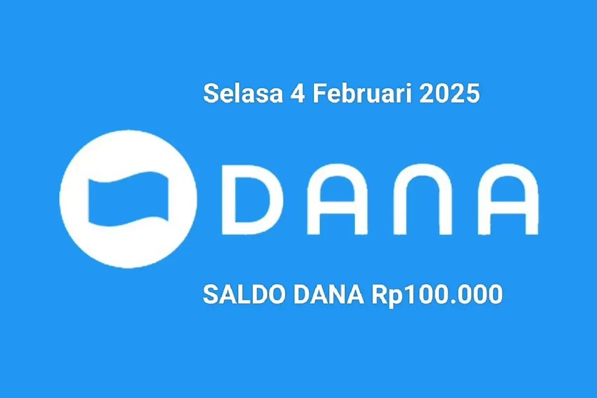 Anda bisa cairkan saldo DANA Rp100.000 masuk ke dompet elektronik Selasa 4 Februari 2025. (Sumber: Poskota/Gabriel Omar Batistuta)