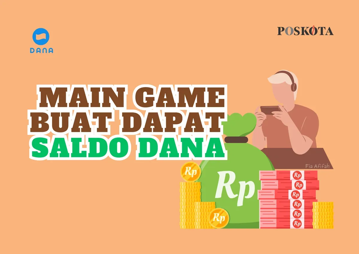 Kapan lagi memainkan game penghasil saldo DANA yang bisa menjadi penghasilan tambahan ini? (Sumber: Poskota/Fia Afifah)